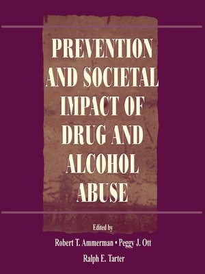cover image of Prevention and Societal Impact of Drug and Alcohol Abuse